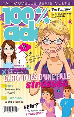 100% ado T.4 : Chroniques d'une fille stressée