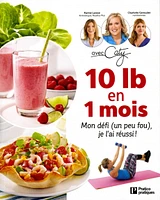 10 lb en 1 mois : mon défi (un peu fou), je l'ai réussi !