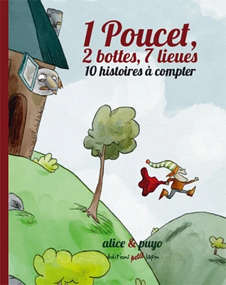 1 Poucet, 2 bottes, 7 lieues : 10 histoires à compter