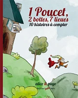 1 Poucet, 2 bottes, 7 lieues : 10 histoires à compter