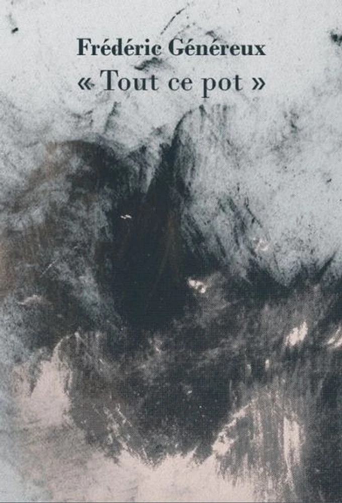 « Tout ce pot »