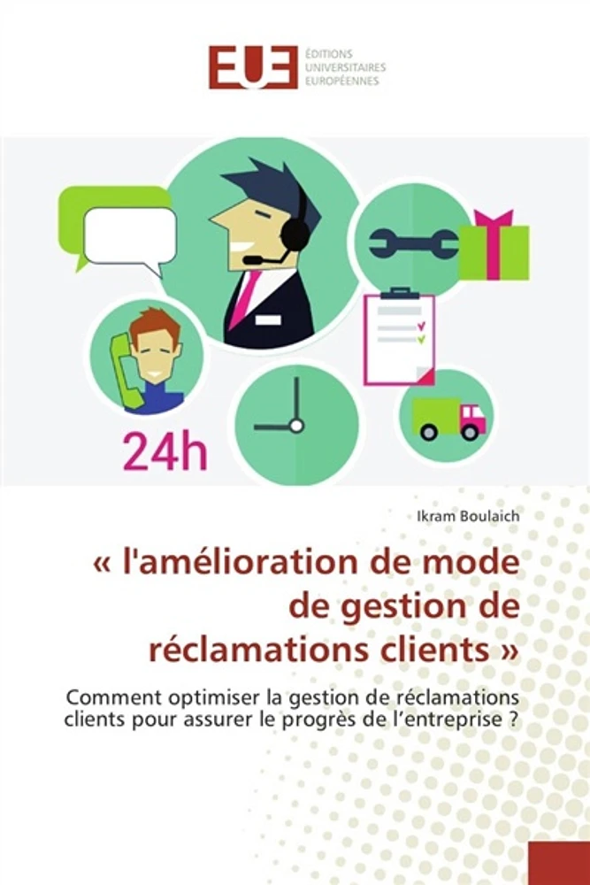 « l'amélioration de mode de gestion de réclamations clients »