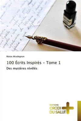 100 écrits inspirés : tome 1