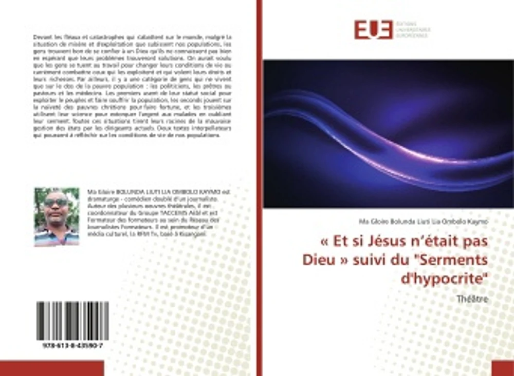 « Et si Jesus n'etait pas Dieu » suivi du "Serments d'hypocrite" : Théâtre