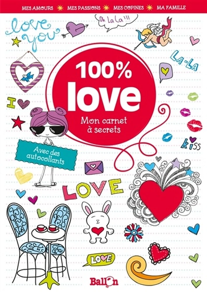 100 % love : mon carnet à secrets