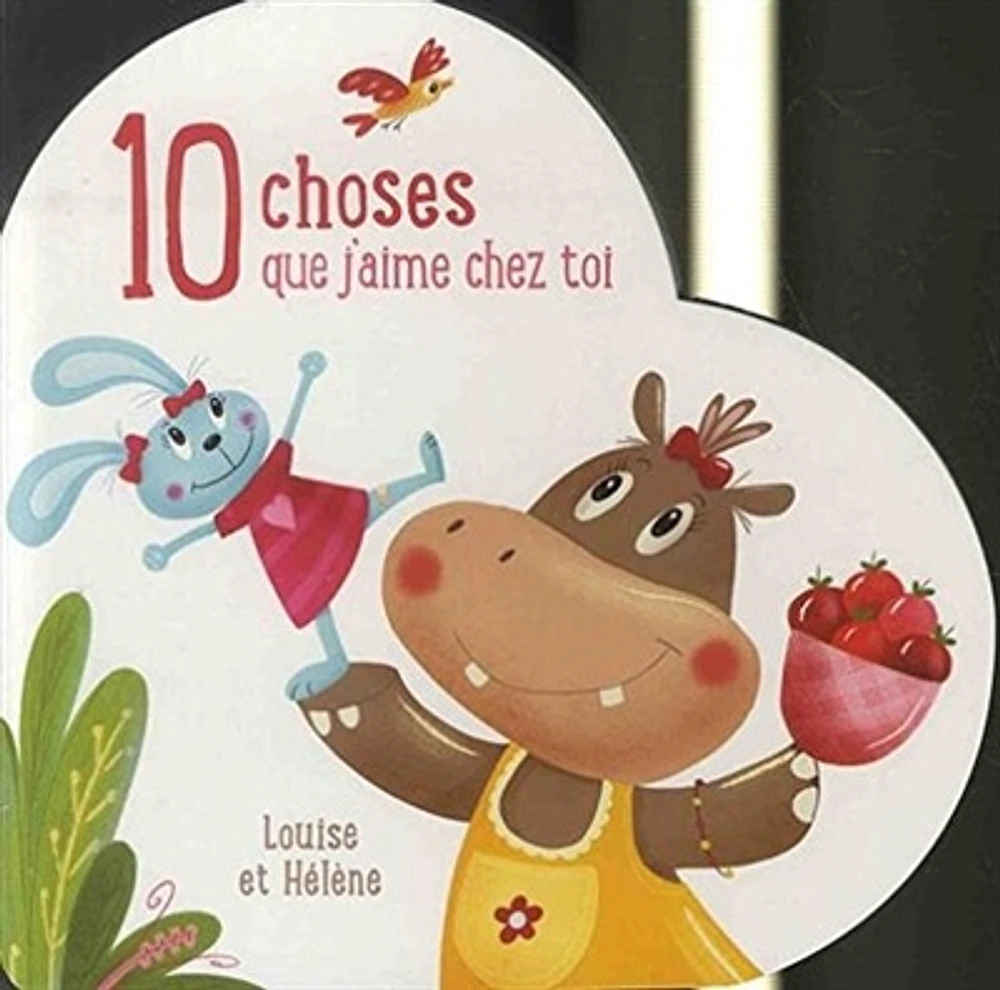 10 choses que j'aime chez toi : Louise et Hélène