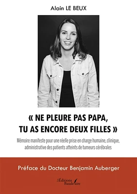 « Ne pleure pas papa, tu as encore deux filles »