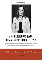 « Ne pleure pas papa, tu as encore deux filles »