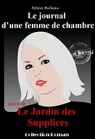 « Le journal d’une femme de chambre » suivi de « Le jardin des supplices »