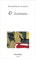 & Lointains : poèmes