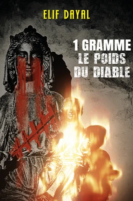 1 GRAMME,  LE POIDS DU DIABLE