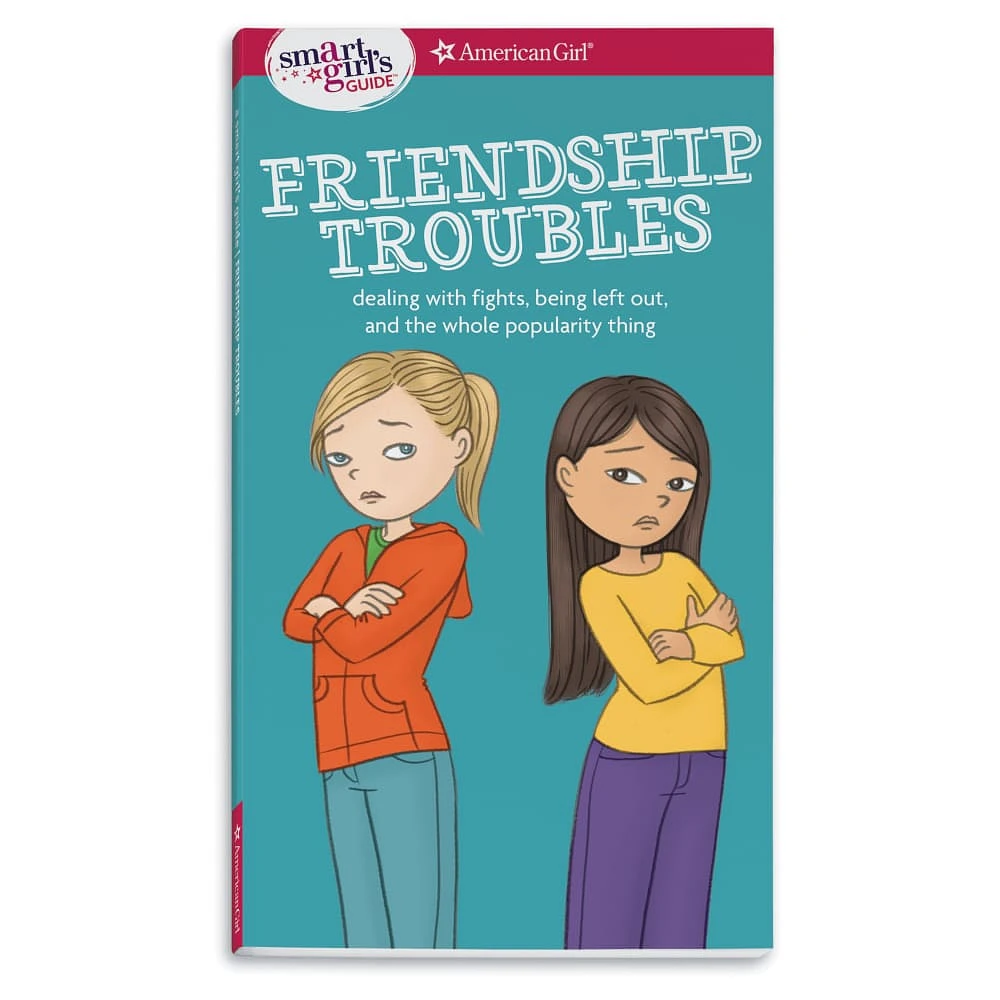 A Smart Girl's Guide: Friendship Troubles