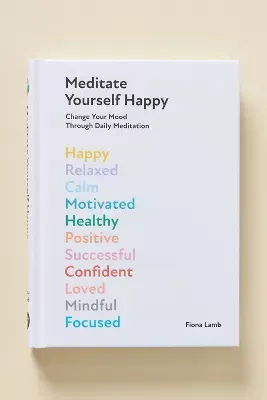 Meditate Yourself Happy