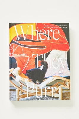 Where They Purr: Inspirational Interiors and the Cats Who Call Them Home