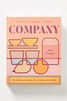 Company: The Radically Casual Art of Cooking for Others