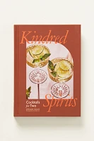 Kindred Spirits: Cocktails for Two