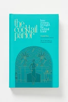 The Cocktail Parlor: How Women Brought the Cocktail Home