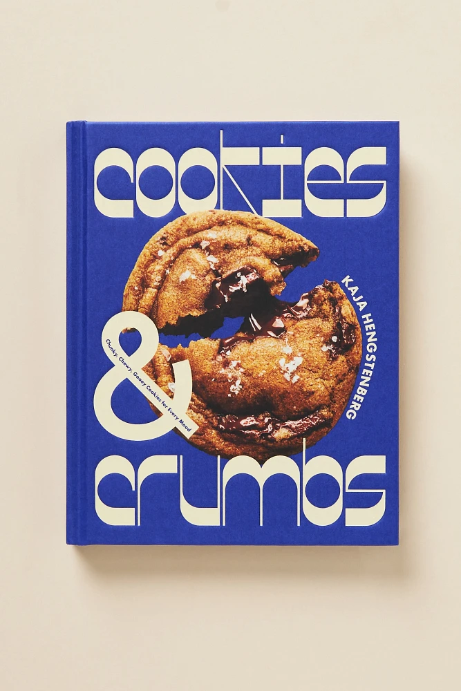 Cookies & Crumbs: Chunky, Chewy, Gooey Cookies for Every Mood