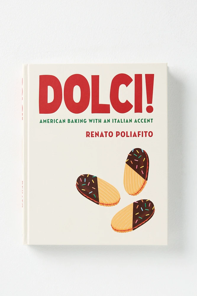 Dolci!: American Baking with an Italian Accent 