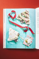 Christmas Baking: Festive Cookies, Candies, Cakes, Breads, and Snacks to Bring Comfort and Joy to Your Holiday