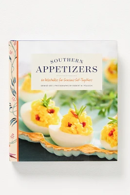 Southern Appetizers: 60 Delectables for Gracious Get-Togethers