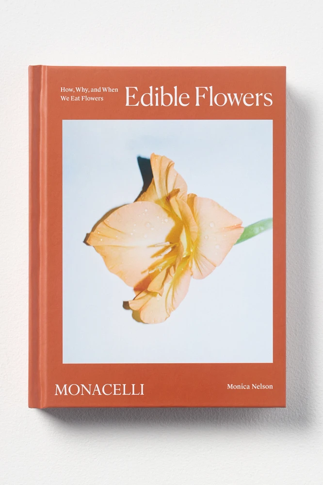 Edible Flowers: How, Why, and When We Eat Flowers