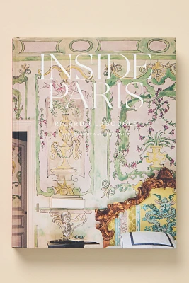 Inside Paris Hardcover Coffee Table Book
