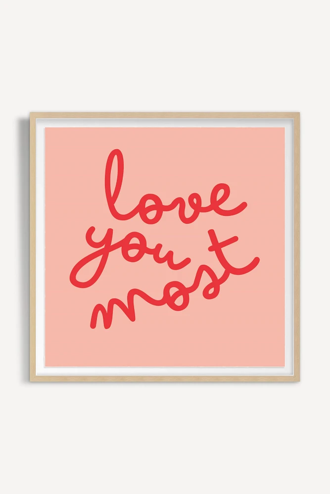 Love You Most Wall Art