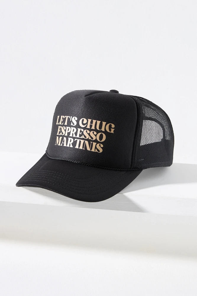 Kenz Kustomz Let's Chug Espresso Martinis Trucker Hat