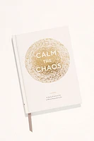 Calm The Chaos Journal