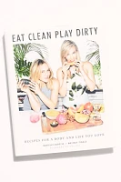 Eat Clean, Play Dirty