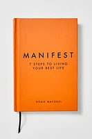 Manifest: 7 Steps To Living Your Best Life