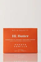 NCLA Hi, Butter Body