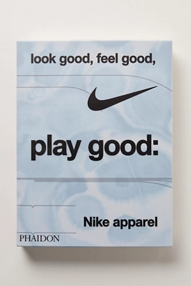 Look Good, Feel Good, Play Good