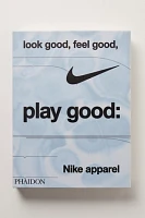 Look Good, Feel Good, Play Good