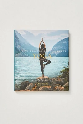 Fifty Places to Practice Yoga Before You Die