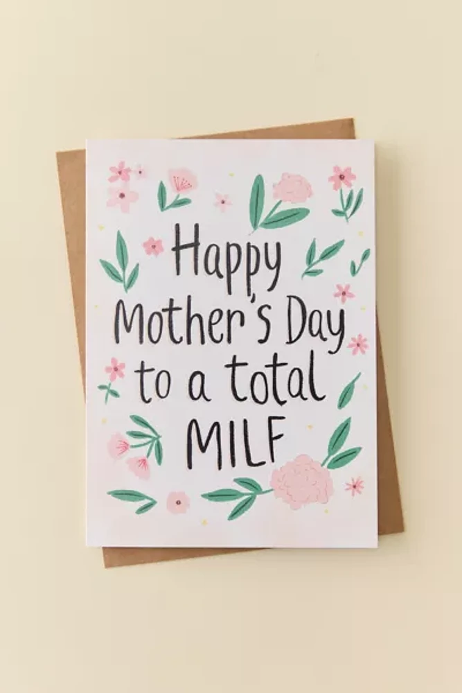 Sleazy Greetings A Total MILF Mother’s Day Card