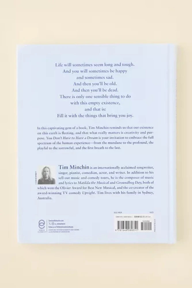 You Don't Have To Have A Dream: And Other Life Lessons By Tim Minchin