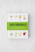 Easy Cocktails: Over 100 Drinks, All Made with Four Ingredients or Less By The Coastal Kitchen