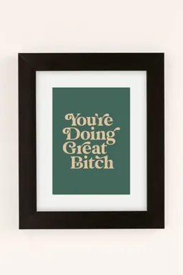 The Motivated Type You're Doing Great B**** Vintage Art Print