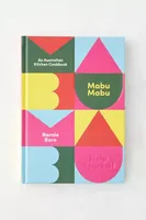 Mabu Mabu: An Australian Kitchen Cookbook By Nornie Bero