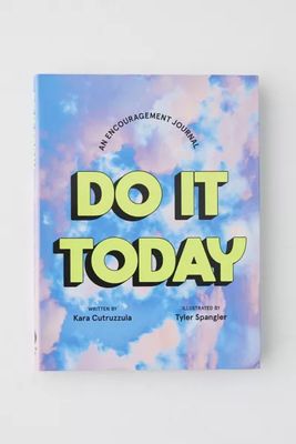 Do It Today: An Encouragement Journal By Kara Cutruzzula