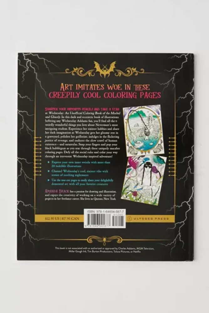 Wednesday: An Unofficial Coloring Book Of The Morbid And Ghastly By Amanda Brack