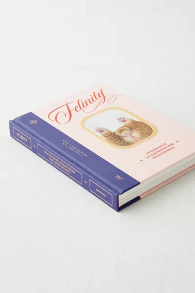 Felinity: An Anthology Of Illustrated Cats From Around The World By Victionary