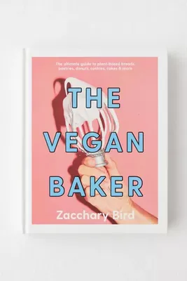 The Vegan Baker By Zacchary Bird