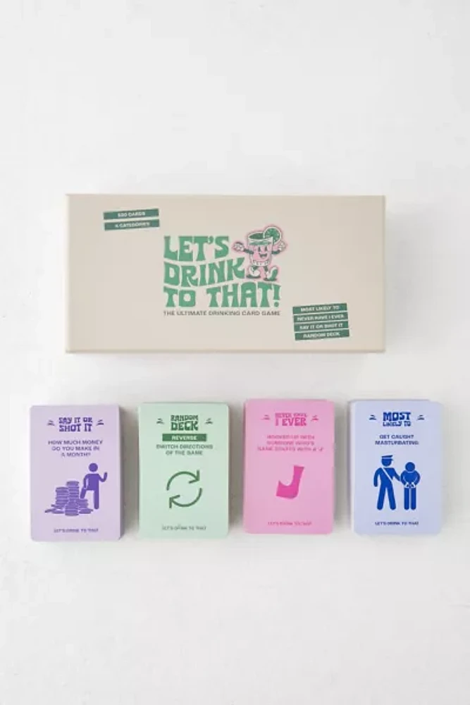 Let's Drink To That: The Ultimate Drinking Card Game