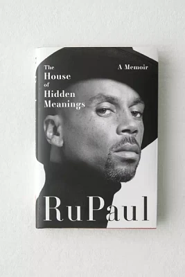 The House of Hidden Meanings: A Memoir By RuPaul