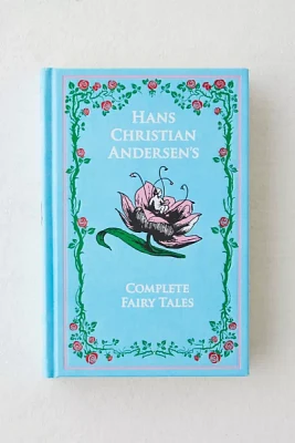 Hans Christian Andersen's Complete Fairy Tales By Hans Christian Andersen
