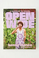 Open Wide: A Cookbook For Friends By Benny Blanco & Jess Damuck