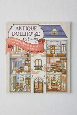 Antique Dollhouse Coloring: Enchanting Miniature Worlds To Color & Explore By Yumiko Tezuka